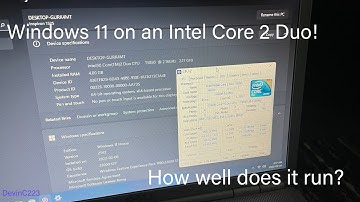 Windows 11 on a Core 2 Duo! How well does it run?