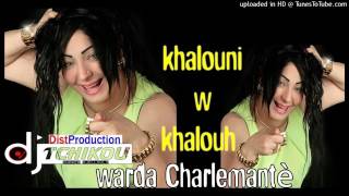 CheBa WaRda khaLouni w KhaLouh By Bicha haDjaDj