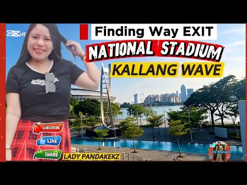FINDING WAY EXIT FROM NATIONAL STADIUM TO KALLANG WAVE | NAHANAP DIN | LADY PANDAKEKZ #subscribe