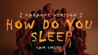 Sam Smith  - How Do You Sleep (Karaoke Version)