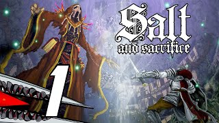 Salt and Sacrifice | Gameplay Playthrough Part 1 [PC]