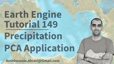 Google Earth Engine Tutorial-149: Precipitation Spatio-Temporal Pattern Analysis using PCA