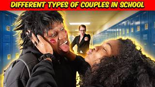 Different types of Student Couples in School