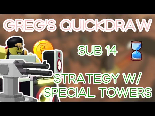 GREG'S QUICKDRAW NEW BADLANDS 2 STRATEGY | Tower Defense Simulator