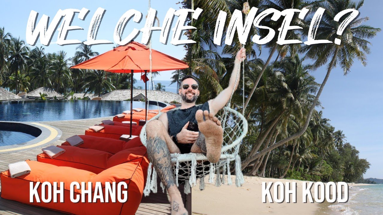 Koh Chang oder Koh Kood? Welche Insel passt besser zu dir in Thailand? 🇹🇭