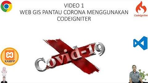 WEB GIS PANTAU CORONA MENGGUNAKAN FRAMEWORK  CODEIGNITER 3 PART 2 (Modifikasi Template Start Admin)