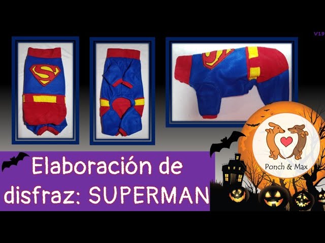 Siempre meteorito petrolero DIY 🐶 Elaboración de disfraz canino SUPERMAN 📌 🥰 Ropa para perros  perrijos ❤❤❤ Halloween mascotas - YouTube