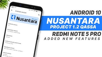 Nusantara Project 1.2 QASSA For Redmi Note 5 Pro | Android 10 | New Features | Detailed Review