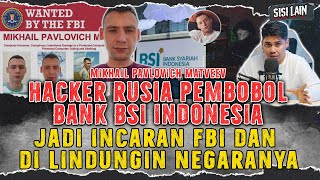 HACKER RUSIA INCARAN FBI TERNYATA PERNAH BOBOL BANK INDONESIA | MIKHAIL PAVLOVICH MATVEEV