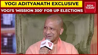 Uttar Pradesh CM Yogi Adityanath's Exclusive Interview On India Today | UP Assembly Election 2022