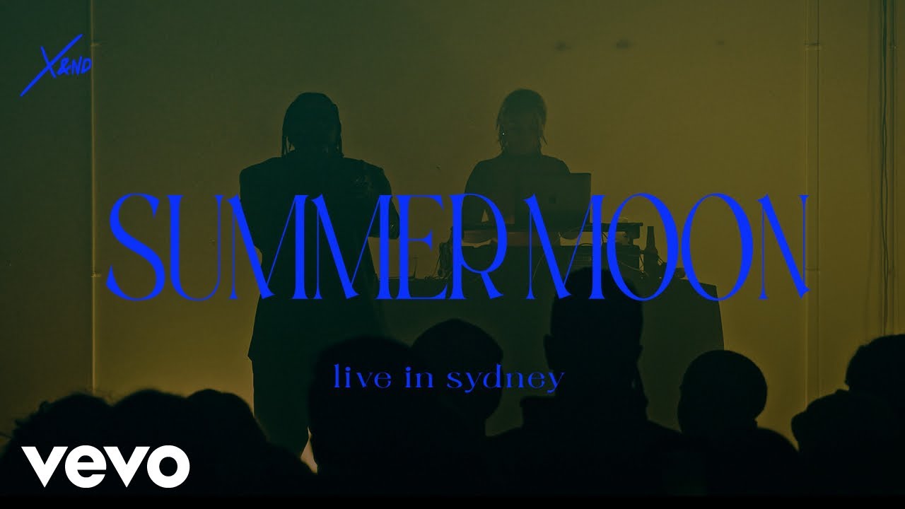X&ND - Summer Moon (XANDYLAND - Live in Sydney, 2022)