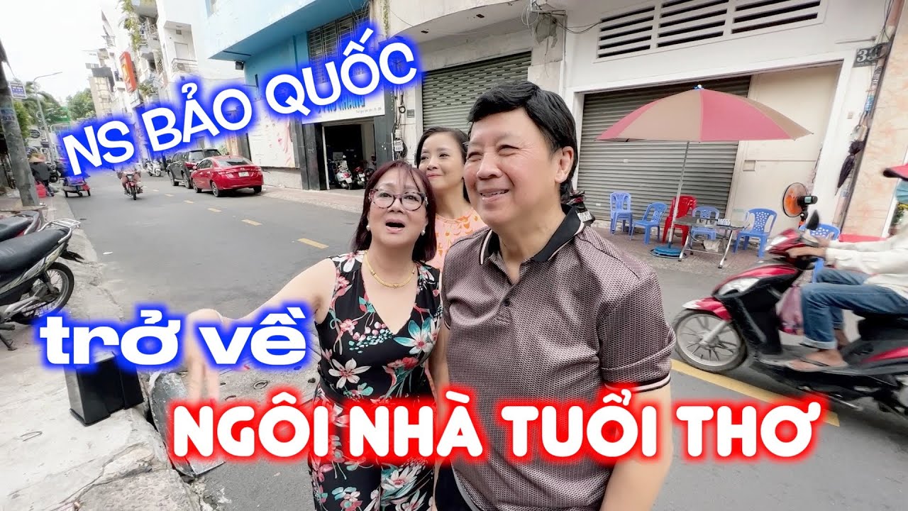 Ns Bảo Quốc Trở Về Ngôi Nhà Tuổi Thơ - Xóm Cao Bá Nhạ