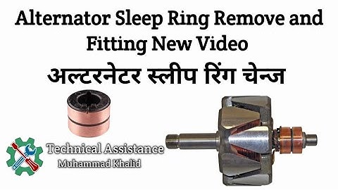 Alternator Sleep Ring Remove and Fitting New Video अल्टरनेटर स्लिप रिंग चेन्ज Muhammad Khalid