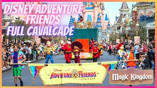 Disney Adventure Friends Cavalcade | FULL CAVALACADE | Magic Kingdom by SwishWilly & Disney 142 views 2 years ago 2 minutes, 37 seconds