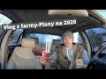 Vlog z farmy. Styczeń. Plany na 2020