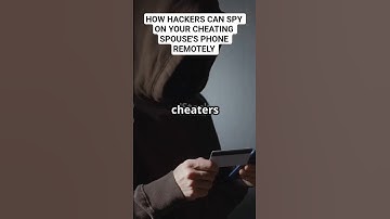 How Hackers Spy on Your cheating spouse