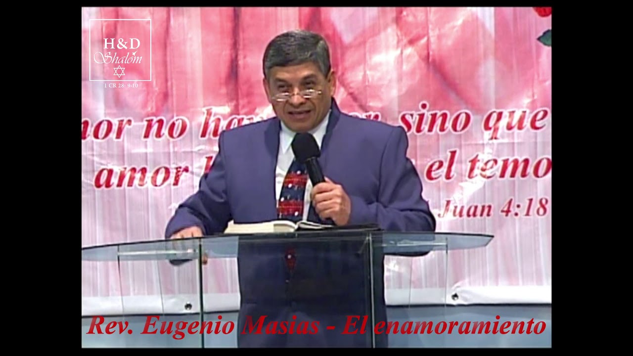 Rev. Eugenio Masias - El enamoramiento completo