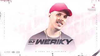 SÊQUENCIA PRA ELAS MEXER A BUNDA 3 ( DJ WERIKY )