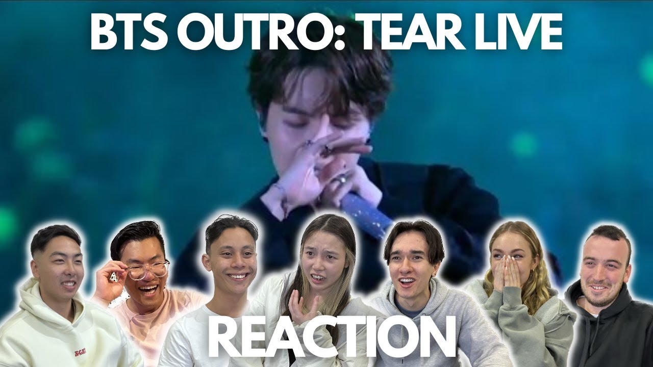 BTS OUTRO: TEAR LIVE PERFORMANCE REACTION!!