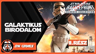 A Birodalom Felemelkedése🥶 || Star Wars Battlefront Classic Collection 2.Rész (Ps4)