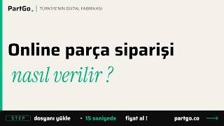 Online Cnc Parça Siparişi Nasıl Verilir? Partgo Ile 15 Saniyede Fiyat Al