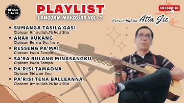 Kumpulan Lagu Makassar Terbaik Versi Langgam Persembahan Atta Jie Volume 2
