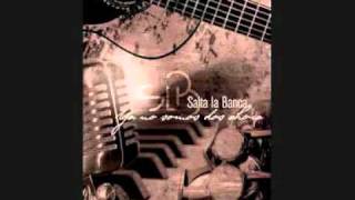 Vignette de la vidéo "05 El Centinela - Salta La Banca (Con Pity Fernandez)"