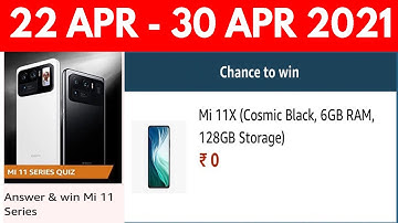 Amazon Answer And Win Quiz Answers Today | Win Mi 11 Series | 22 April | Amazon Fun Zone Answers