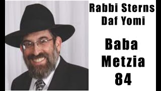 Rabbi Sterns Daf Yomi Baba Metzia 84