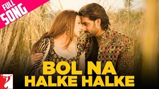 Bol Na Halke Halke | Full Song | Jhoom Barabar Jhoom | Abhishek, Preity | Shankar-Ehsaan-Loy, Gulzar chords