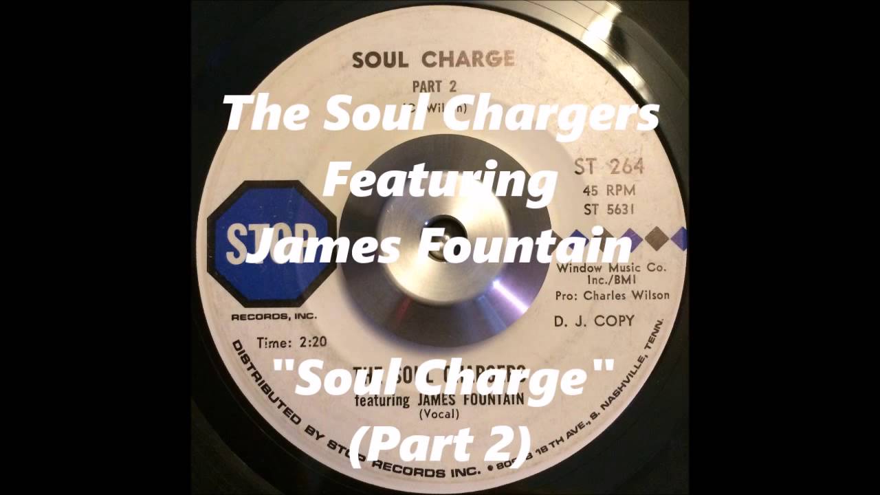 The Soul Chargers Featuring James Fountain - Soul Charge (Part 2)