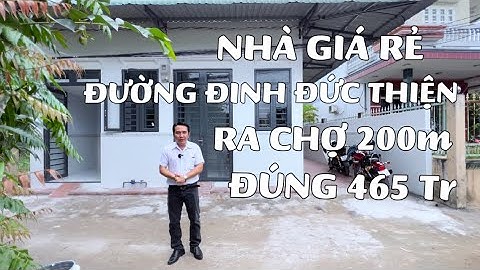 Không Tin Nhưng Đây Là Sự Thật, Nhà 465 Triệu Đường Đinh Đức Thiện Ra Chợ Có 200m