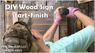 DIY Wood Sign Start to Finish by Pink Sawdust LLC 6,494 views 6 years ago 2 minutes, 37 seconds