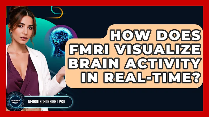How Does fMRI Visualize Brain Activity In Real-time? - Neurotech Insight Pro