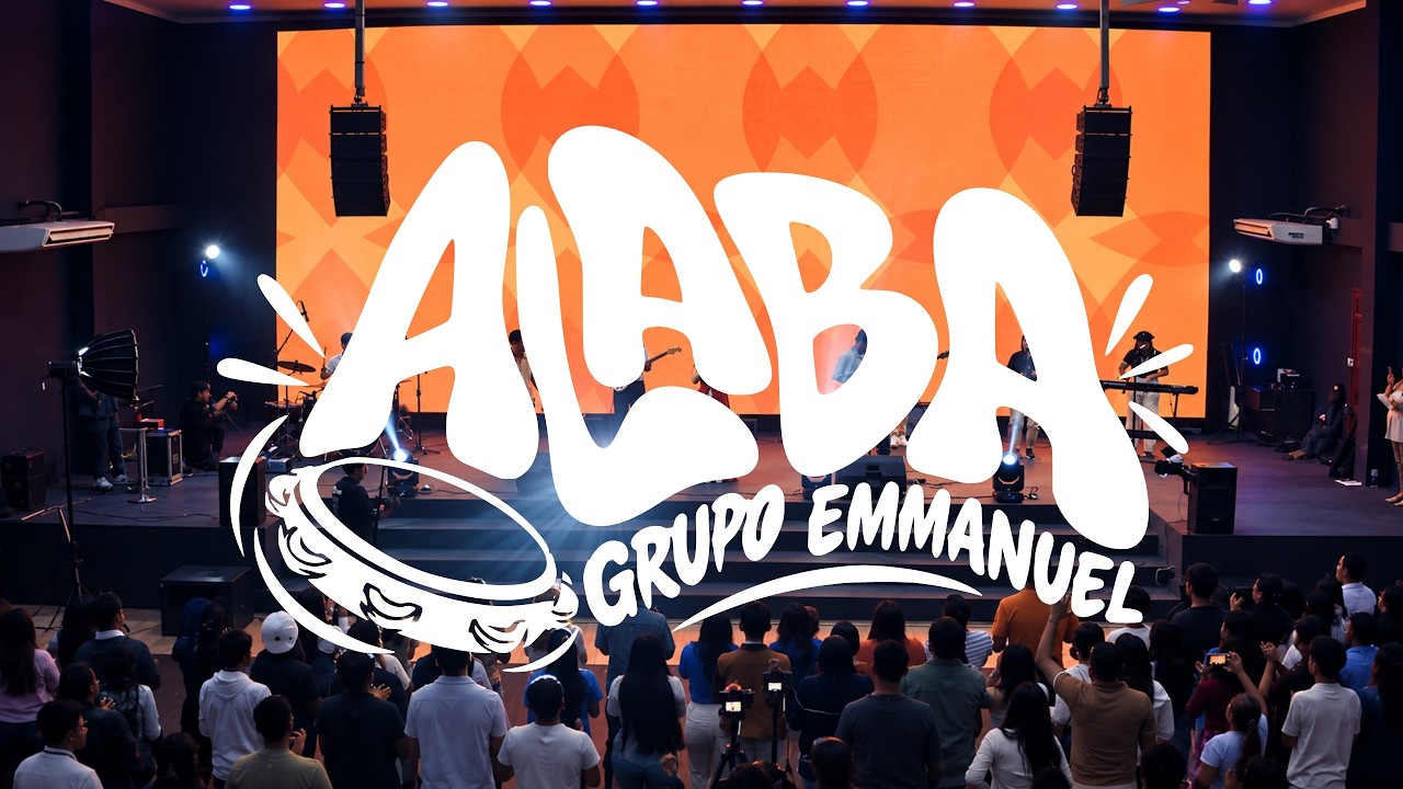 Alaba - Grupo Emmanuel (Video Oficial)