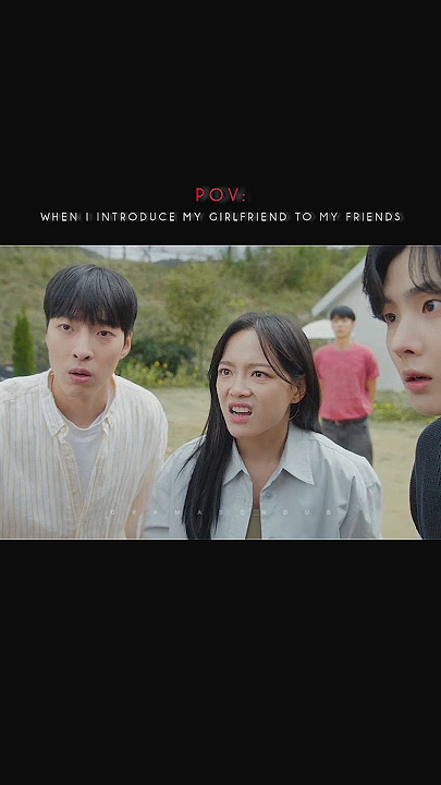 When I introduce my girlfriend to my friends | Brewing Love Kdrama | Kdrama Status