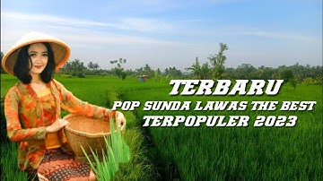 Pop Sunda lawas enak sampai merinding, terpopuler 2023
