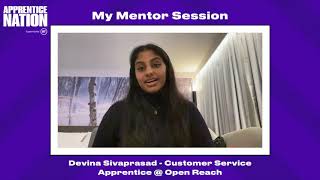 My Mentor Session: Devina Sivaprasad - Customer Service Apprentice at Open Reach