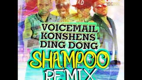 OO Voicemail Konshens Ding Dong Shampoo  Remix 2014
