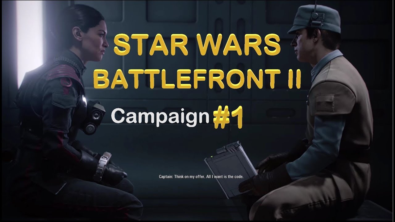STAR WARS Battlefront 2 Campaign Walkthrough (Part 1) YouTube