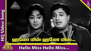 Hello Miss Hello Miss Video Song | En Kadamai Movie Songs | MGR | Saroja Devi | Pyramid Music