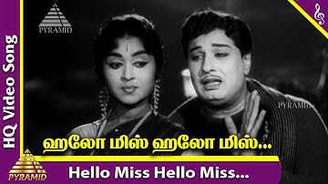 Hello Miss Hello Miss Video Song | En Kadamai Movie Songs | MGR | Saroja Devi | Pyramid Music