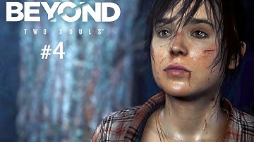 Beyond: Two Souls - Part 4 Hunted (Playthrough Commentary)