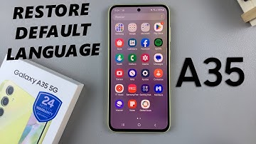 Samsung Galaxy A35 5G: How To Revert To Default System Language