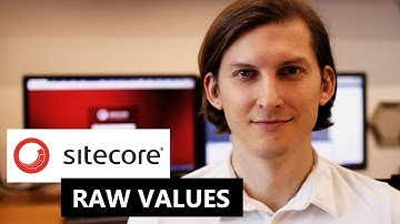 Raw Values in Sitecore