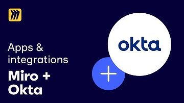Miro + Okta: Secure Access and Single Sign-On