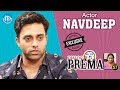 Actor Navdeep Exclusive Interview  Dialogue With Prema #57  Celebration Of Life #442