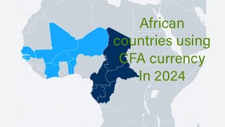 Which countries really use CFA franc /Franc Afrique in 2024?