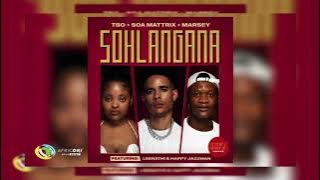 TBO,_Soa_mattrix_and_Marsey_-_SOHLANGANA_[Feat