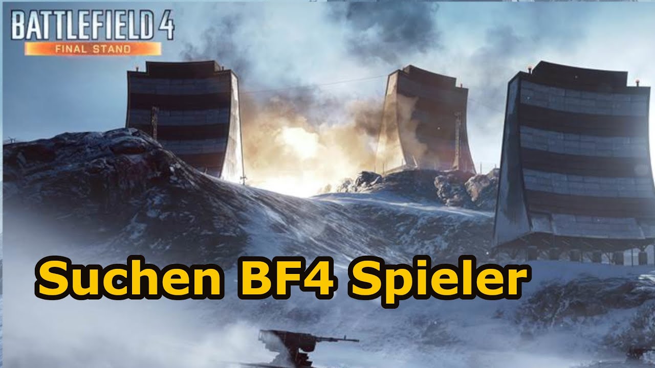 suche leute für BF4 easter egg + Battlefield 5 info | diesmal kein BF2042